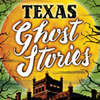 TexasGhostStories